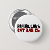 Republikaner essen Babys Button (Vorne & Hinten)