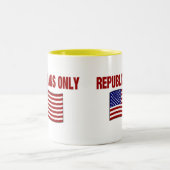 REPUBLIKANER NUR Tasse (Mittel)