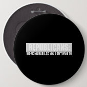 Republikaner - schwer arbeitend so tun Sie nicht Button (Vorne & Hinten)