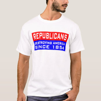 Republikaner zerstören Amerika! T-Shirt