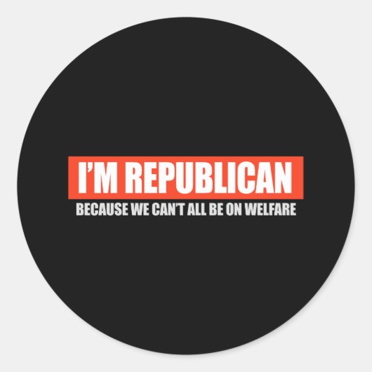 REPUBLIKANISCH - WEIL WIR ALLE AUF WOHLBEFINDLICHE RUNDER AUFKLEBER (Vorderseite)