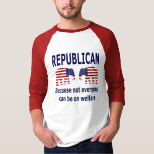 Republikanisch - Wohlfahrts-Shirt T-Shirt