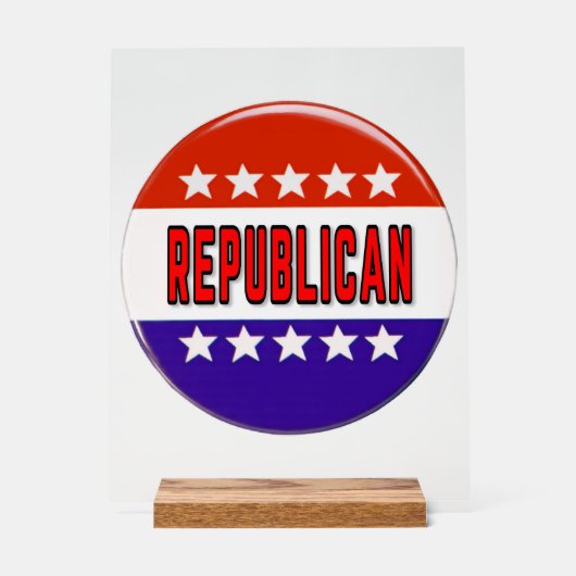 Republikanischer Button Acrylschild (Vorderseite)