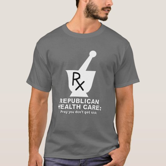 Republikanisches Gesundheitswesen - beten Sie Sie T-Shirt (Vorderseite)