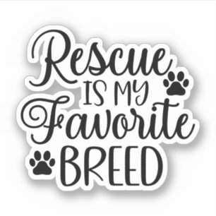 Rescue is my favorite Breed Aufkleber