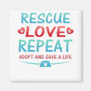 Rescue-Liebe Wiederholen Adoptier und Rett eines L Magnet