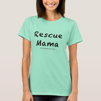 Rescue Mama T-Shirt