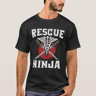 Rescue Ninja Mercenary Shuriken Kunai Shinobi Nurs T-Shirt