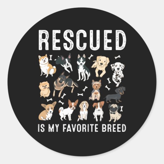 Rescued Is My Favorite Breed Cute Rescue Dogs Runder Aufkleber (Vorderseite)