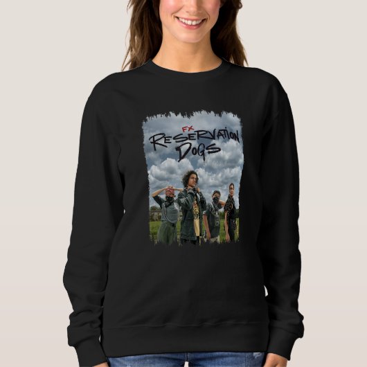 Reservation Dogs Season 1 Group Shot Poster Sweatshirt (Vorderseite)