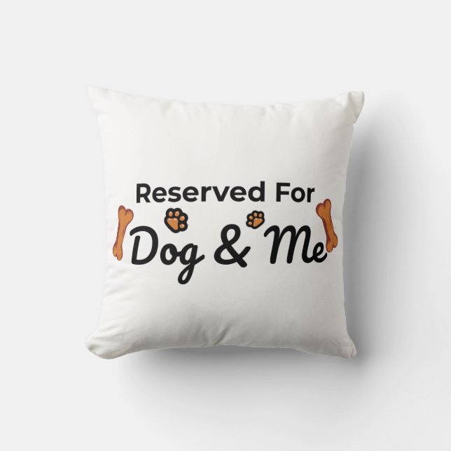 Reserved for Dog & Me Kissen (Vorderseite)