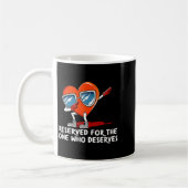 Reserved For One Who Deserves Valentines Day Humo Kaffeetasse (Links)