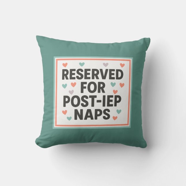 Reserved for Post-IEP Naps | Inclusion Kissen (Vorderseite)