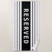 RESERVED, White Text, Black & Grey Stripes Strandtuch (Vorderseite)