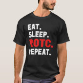Reservemitglieder essen schlafend Rotc Wiederholun T-Shirt (Vorderseite)