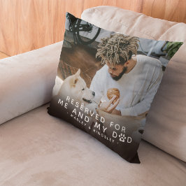 'Reserviert für Me & My Vater' 2 x Foto Kissen