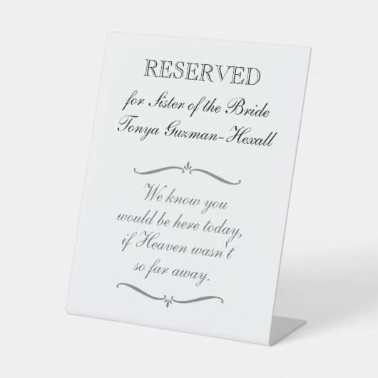 Reserviert für Schwester der Braut in Gedächtnisho Sockelschild (Vorderseite)