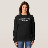 Reservierungsagent Sweatshirt (Vorne ganz)