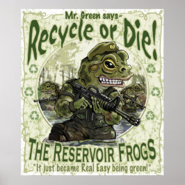 Reservoir Frogs Rette Planet Earth Mascots Poster