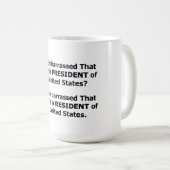 Resident Trump Kaffeetasse (VorderseiteRechts)