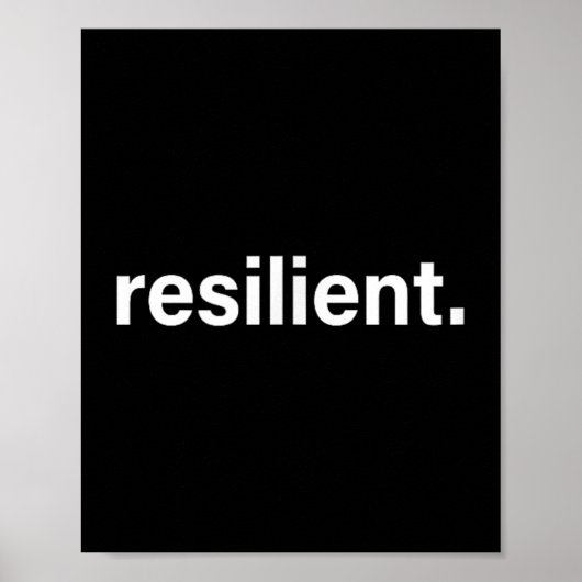 Resilient Mental Strength Self-esteem Motivation R Poster (Vorne)