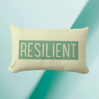 RESILIENT Throw Pillow – Strength You Can Lean On Lendenkissen