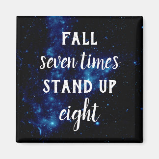 Resilienz-Quote FALL SIEBEN MAL STEHEN AUF ACHT Magnet