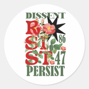 Resist 8647 Dissent Persist Anti Trump Floral Femi Runder Aufkleber