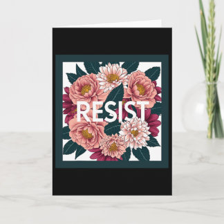 Resist - Anti Trump Floral Political Protest Karte