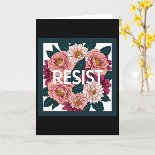 Resist - Anti Trump Floral Political Protest Karte (Gelbe Blume)