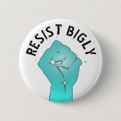 Resist Bigly Anti Donald Trump Fist Button (Vorderseite)