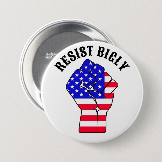 Resist Bigly | Anti-Trump Button (Vorne & Hinten)