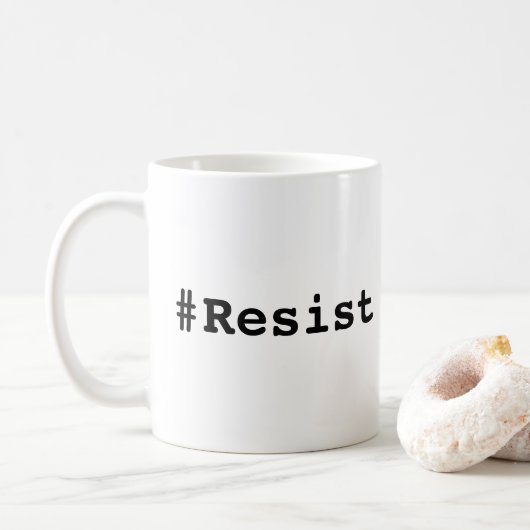 #Resist, Bold Black Text on White Tasse (Mit Donut)