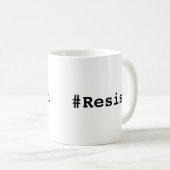 #Resist, Bold Black Text on White Tasse (VorderseiteRechts)
