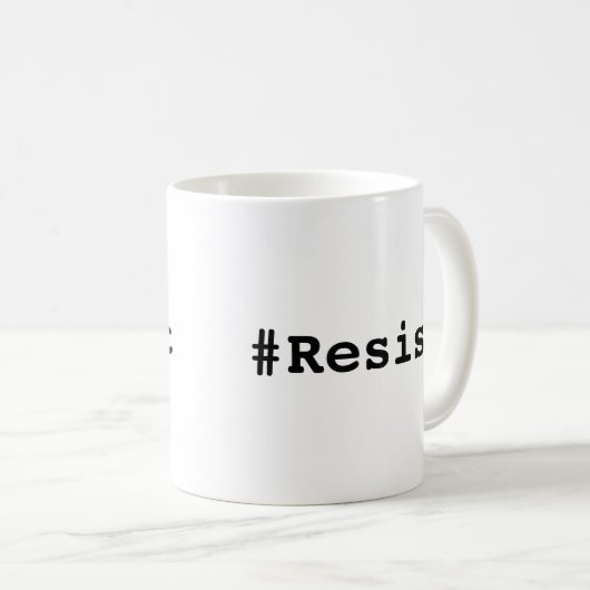 #Resist, Bold Black Text on White Tasse (VorderseiteRechts)