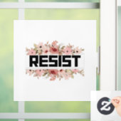 RESIST Floral Anti Trump politischer Protest Fensteraufkleber (Zuhause)