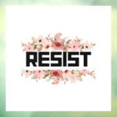 RESIST Floral Anti Trump politischer Protest Fensteraufkleber (Blatt 3)