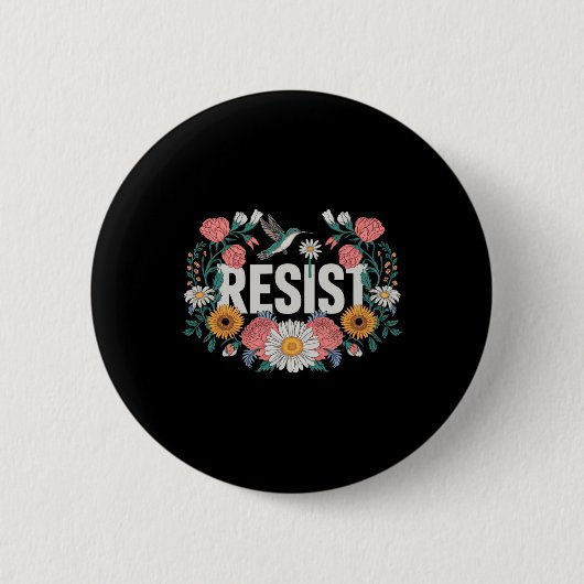Resist Floral Resistance Aktivisten Feministinnen Button (Vorderseite)