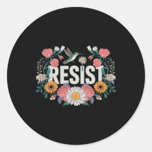 Resist Floral Resistance Aktivisten Feministinnen  Runder Aufkleber