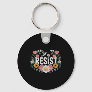 Resist Floral Resistance Aktivisten Feministinnen  Schlüsselanhänger
