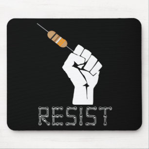 Resist Funny Gift Idee für Elektroingenieure Mousepad