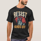 Resist Hands Off - kühne Freiheitsstatue T-Shirt (Vorderseite)