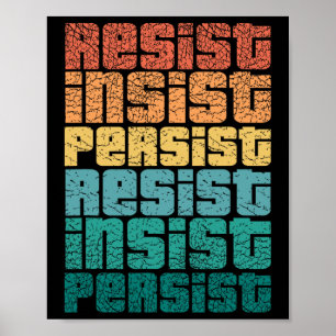 Resist Insist Persist T Shirt Impeach 45 Anti-Spek Poster