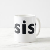 Resist Kaffeetasse (VorderseiteRechts)