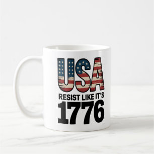 Resist Like It's 1776 Patriotic Soldiers USA Kaffeetasse