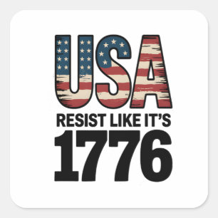 Resist Like It's 1776 Patriotic Soldiers USA Quadratischer Aufkleber