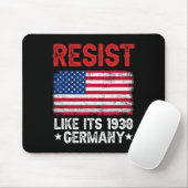 Resist Like It's 1938 Deutschland Historisches Deu Mousepad (Mit Mouse)