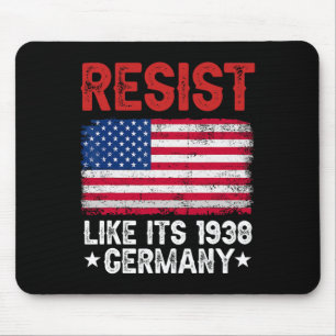 Resist Like It's 1938 Deutschland Historisches Deu Mousepad