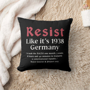 Resist Like It's 1938 Deutschland Kissen