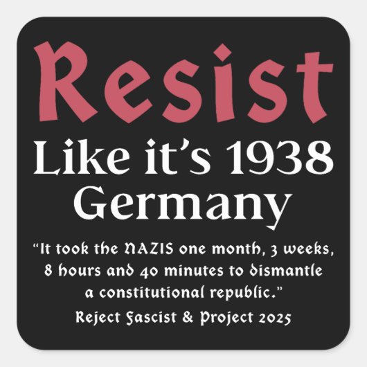 Resist Like It's 1938 Deutschland Quadratischer Aufkleber (Vorderseite)